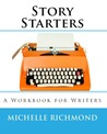 Story Starters: A Workbook for Writers