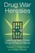 Drug War Heresies: Learning...