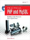 Practical PHP and MySQL: Building Eight Dynamic Web Applications [With CDROM]