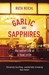 Garlic And Sapphires (Paperback)