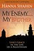 My Enemy... My Brother: God...