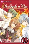 La Corda d'Oro, Vol. 15 by Yuki Kure La Corda d'Oro, Vol. 15 by Yuki Kure