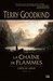 La chaîne de flammes by Terry Goodkind