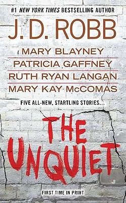 The Unquiet by J.D. Robb