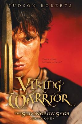 Viking Warrior (The Strongbow Saga, #1)