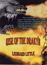 Rise of the Drakyn by Leonard Little Rise of the Drakyn by Leonard Little
