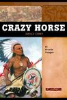 Crazy Horse: Sioux Warrior Crazy Horse: Sioux Warrior