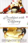 Breakfast with Tiffany by Edwin John Wintle