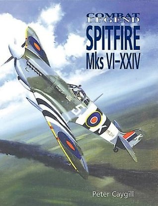 Spitfire Mks VI-F.24 - Combat Legend