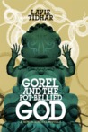 Gorel and the Pot-Bellied God