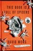 This Book Is Full of Spiders: Seriously, Dude, Don’t Touch It (John Dies at the End, #2)