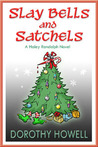Slay Bells and Satchels