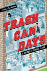 Trash Can Days by Teddy Steinkellner