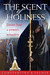 The Scent Of Holiness by Constantina R. Palmer The Scent Of Holiness by Constantina R. Palmer