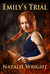 Emily's Trial (Akasha Chron...
