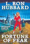 Fortune of Fear (Mission Earth, #5)