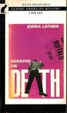 Banking on Death by Emma Lathen Banking on Death by Emma Lathen