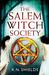 The Salem Witch Society by K.N. Shields The Salem Witch Society by K.N. Shields