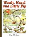 Woody, Hazel and Little Pip Woody, Hazel and Little Pip