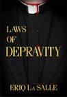 Laws of Depravity by Eriq La Salle Laws of Depravity by Eriq La Salle