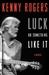 Luck or Something Like It (Kindle Edition)