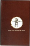 The Archaeologists (Part II.) The Archaeologists (Part II.)