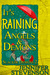 It's Raining Angels and Dem...