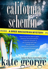 California Schemin' by Kate George