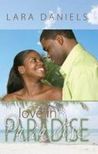 Love in Paradise by Lara Daniels