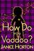 How Do You Voodoo? (Voodoo ...