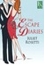 The Escape Diaries by Juliet Rosetti The Escape Diaries by Juliet Rosetti