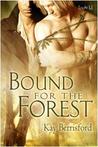 Bound for the Forest