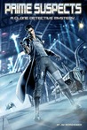 Prime Suspects: A Clone Detective Mystery