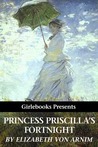 Princess Priscilla's Fortnight