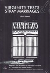 Virginity Tests  & Stray Marriages: Rumours and Realities of Marriage Practices in Contemporary Samin Society