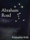Abraham Road: A Novella Abraham Road: A Novella