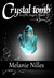 Crystal Tomb (Starfire Angels: Dark Angel Chronicles, #3)