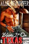 Blame It On Texas (Naughty Sleepover, #1)