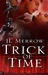 Trick of Time by J.L. Merrow Trick of Time by J.L. Merrow