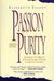 Passion and Purity: Learning to Bring Your Love Life Under Christ's Control (Paperback)