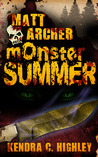 Matt Archer: Monster Summer (Matt Archer #1.5) Matt Archer: Monster Summer (Matt Archer #1.5)