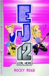 Rocky Road (EJ12 Girl Hero, #4)