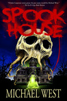 Spook House by Michael  West