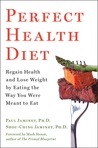 Perfect Health Diet: Regain Health and Lose Weight by Eating the Way You Were Meant to Eat Perfect Health Diet: Regain Health and Lose Weight by Eating the Way You Were Meant to Eat