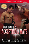 Accepting a Mate (Dark Times, #5)