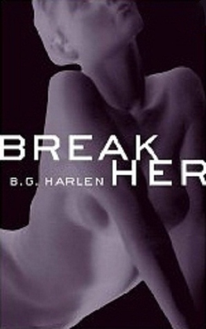 Break Her