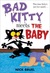 Bad Kitty Meets the Baby (Paperback)