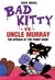Bad Kitty vs. Uncle Murray: The Uproar at the Front Door (Hardcover)