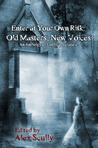 Enter At Your Own Risk: Old Masters, New Voices Enter At Your Own Risk: Old Masters, New Voices