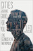 Cities Are Good for You by Leo Hollis Cities Are Good for You by Leo Hollis